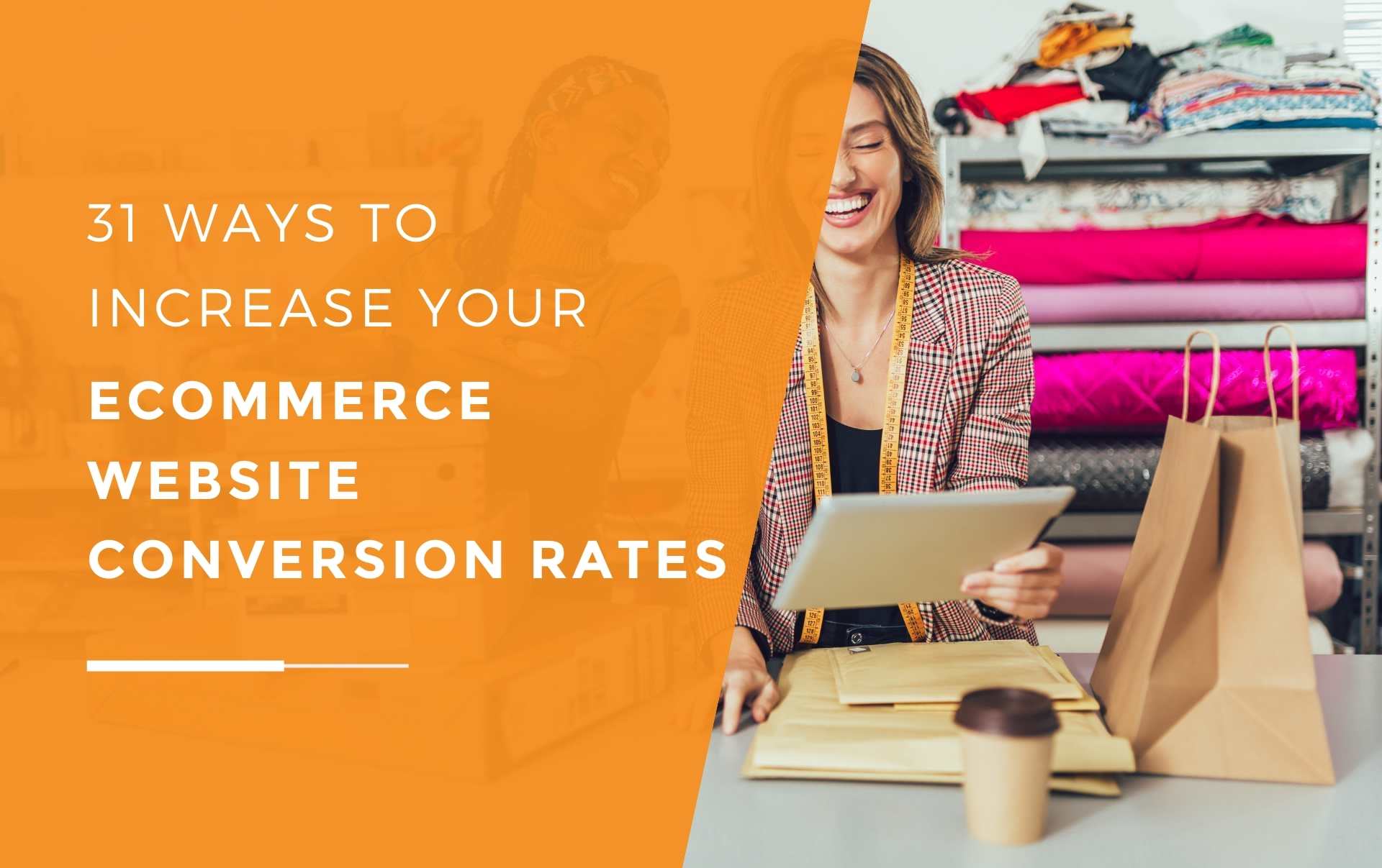 31-tips-to-increase-your-ecommerce-website-conversion-rates