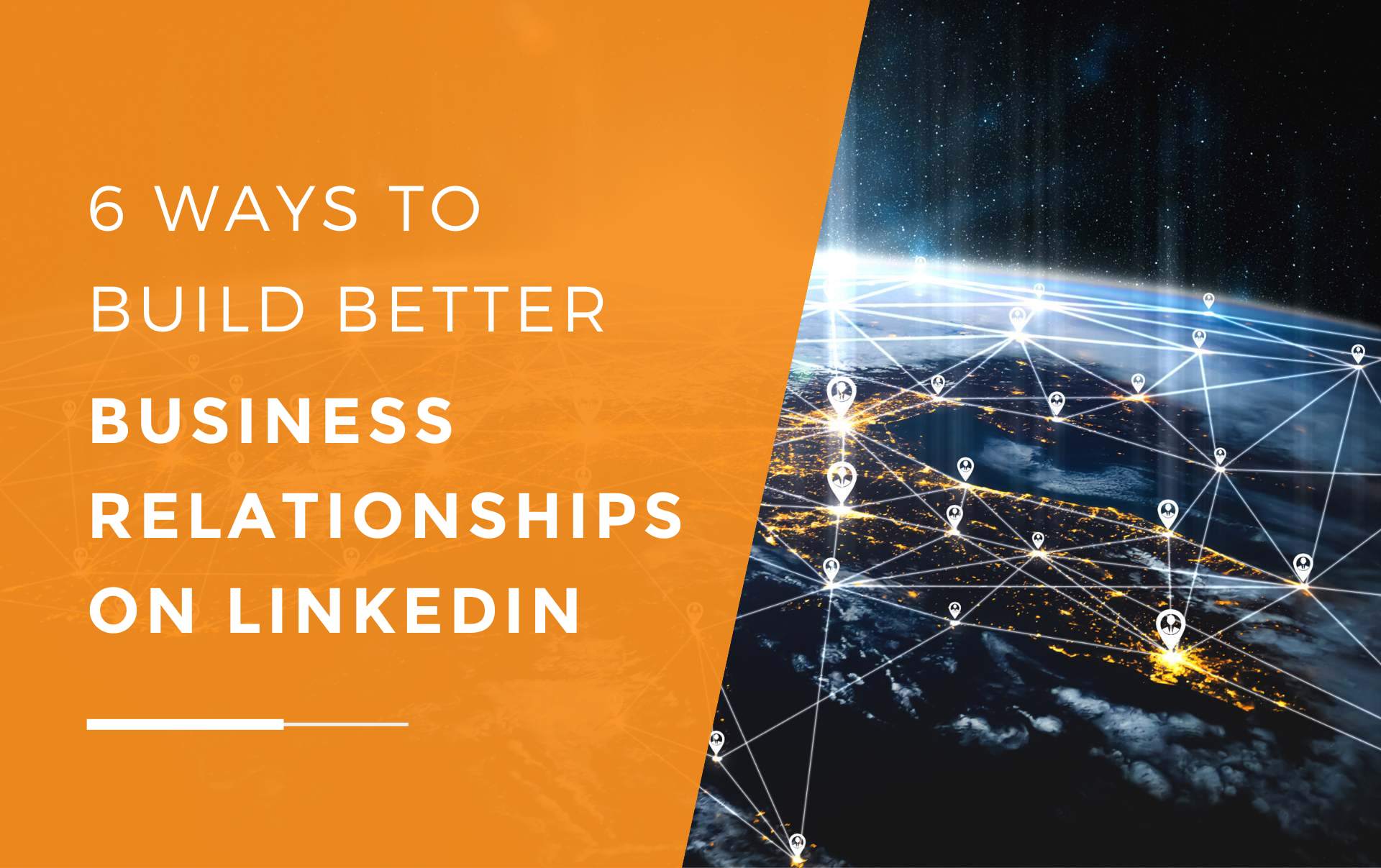 6 Techniques To Build Better Business Relationships On Linkedin 8035