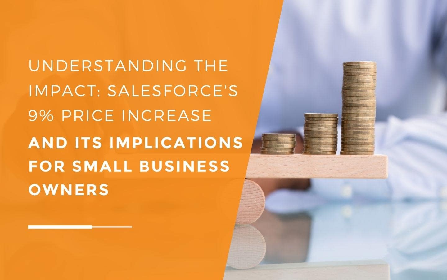 Understanding The Salesforce Price Increase For Small Business Owners